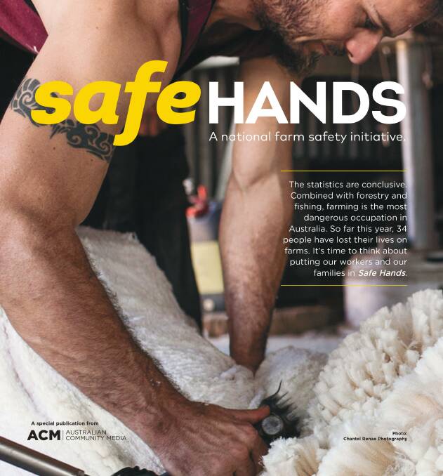 SAFE HANDS: Pick up your 32-page farm safety guide in the July 25 edition of The Land, Queensland Country Life, Stock & Land and Stock Journal.